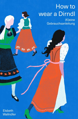 How wear dirndl eine - how, a